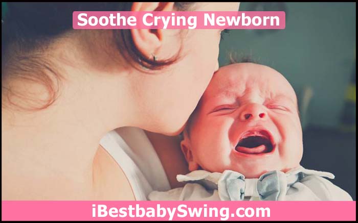 soothe crying newborn baby care tips