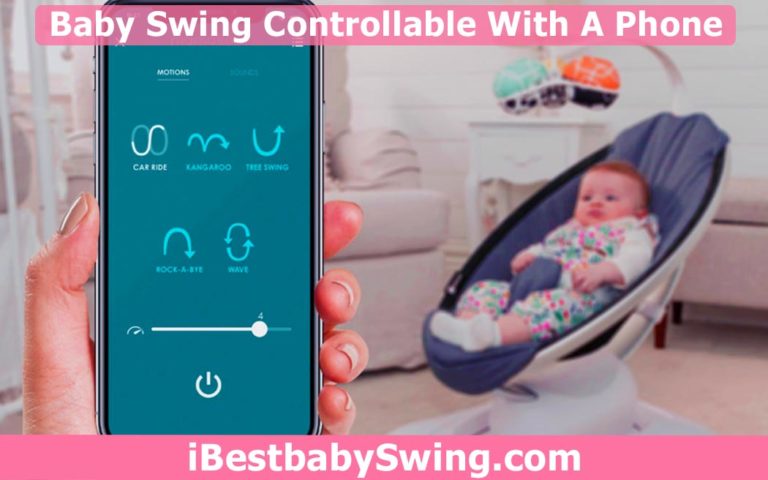 Baby Swing You Can Control With Your Phone? Bluetooth Enabled Swings