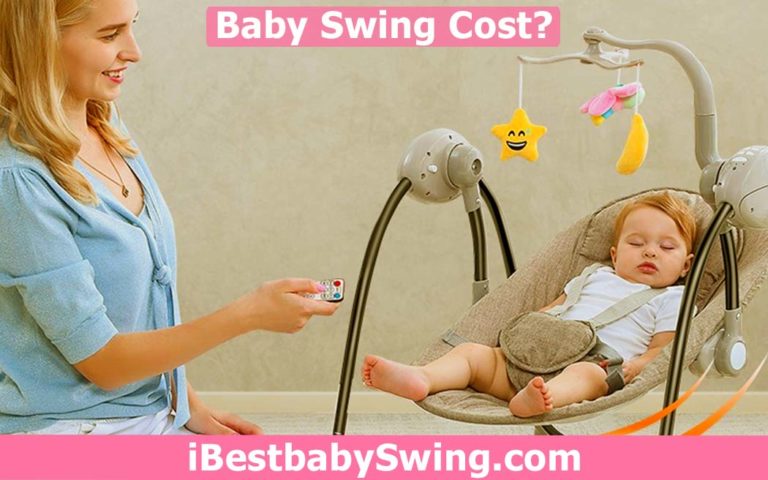 How Much Does A Baby Swing Cost? Find Out Complete Price Range