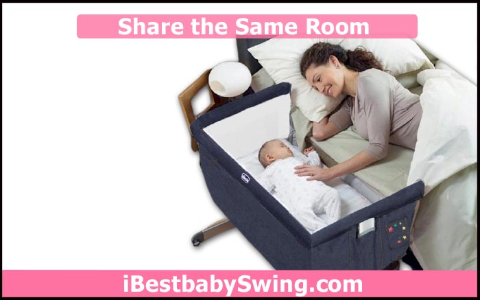 share the same room with your baby for safe sleeping