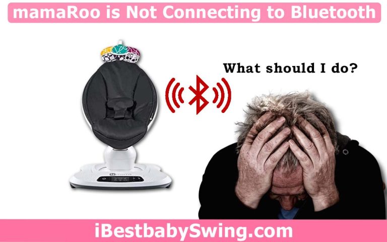 Why is My mamaRoo Not Connecting to Bluetooth? [Solved]