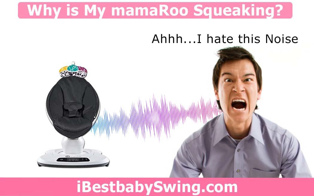 Why is my mamaroo squeaking